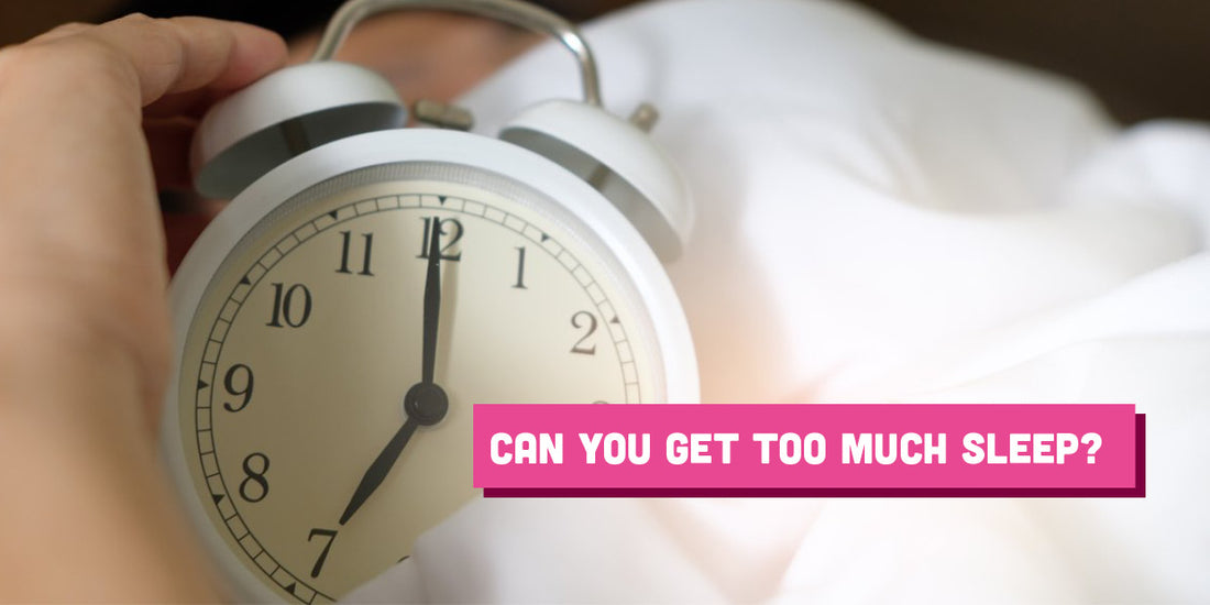 Can You Get Too Much Sleep?